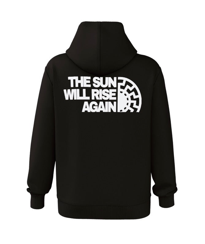The Sun Will Rise Again HOODIE